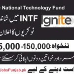 Ignite National Technology Fund Jobs Notcie 2025 Apply Online Now