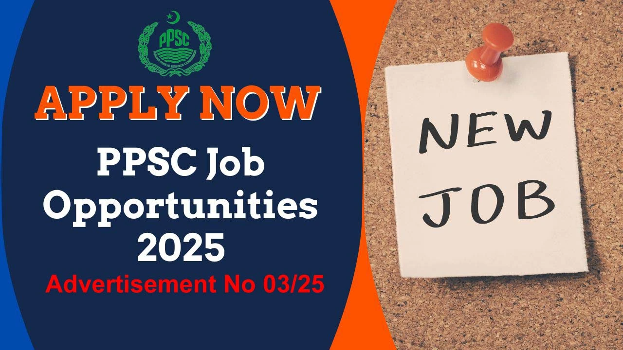 Punjab Public Service Commission PPSC Jobs 2025 Advertisement No 03/25